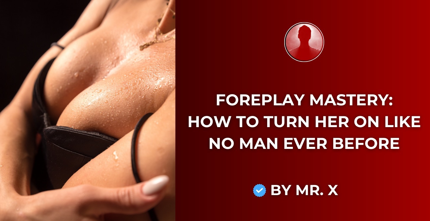 THE ULTIMATE FOREPLAY GUIDE