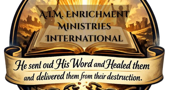 A.I.M. ENRICHMENT MINISTRIES