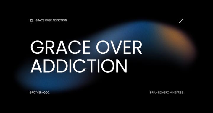 Grace Over Addiction 