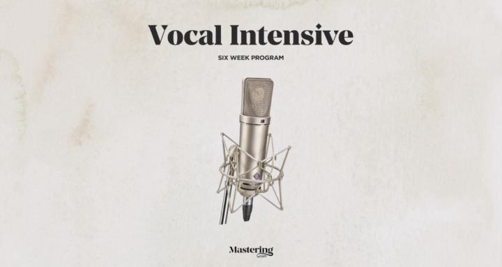 Vocal Intensive