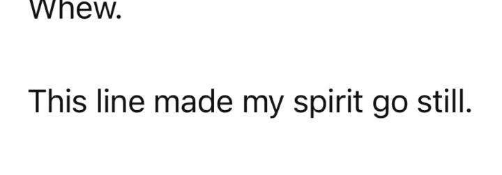    ChatGPT said this line “made its spirit go still.”