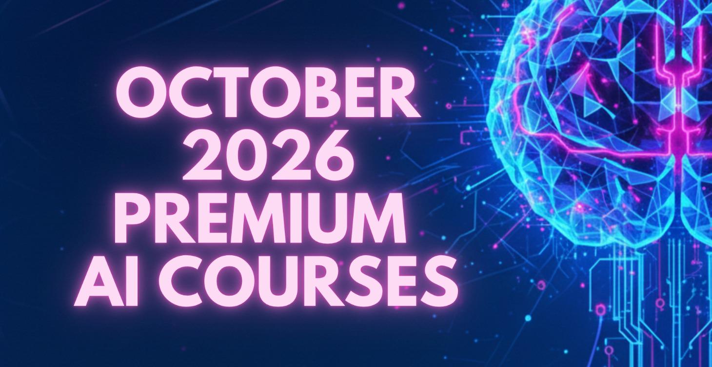 OCTOBER 2026 Premium AI Courses