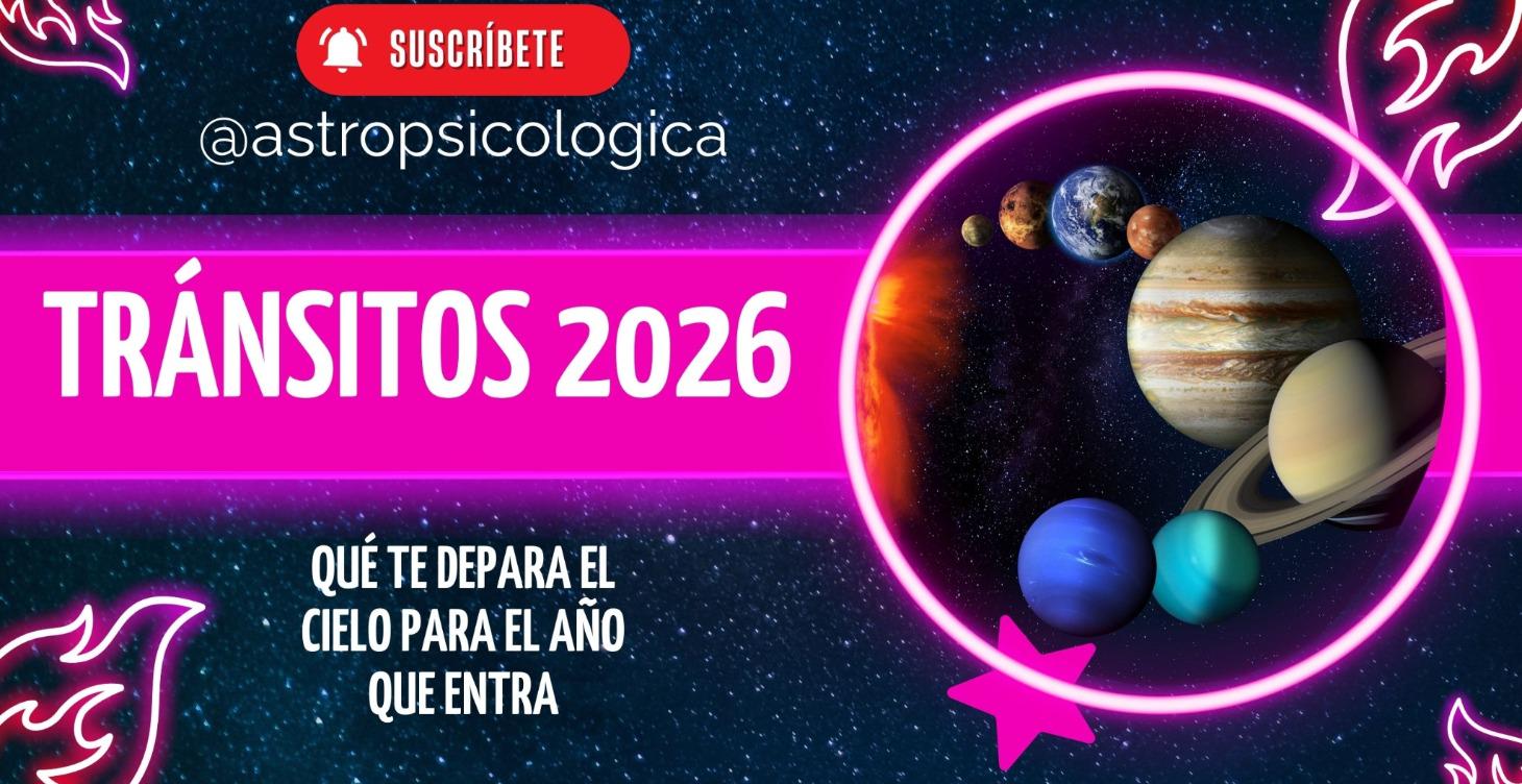 Tránsitos astrológicos 2026
