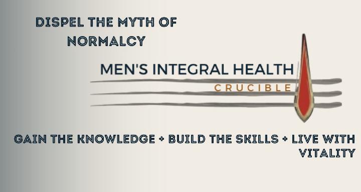 Men's Integral Health Crucible