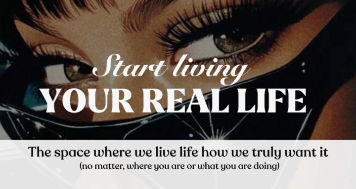 Your Real Life
