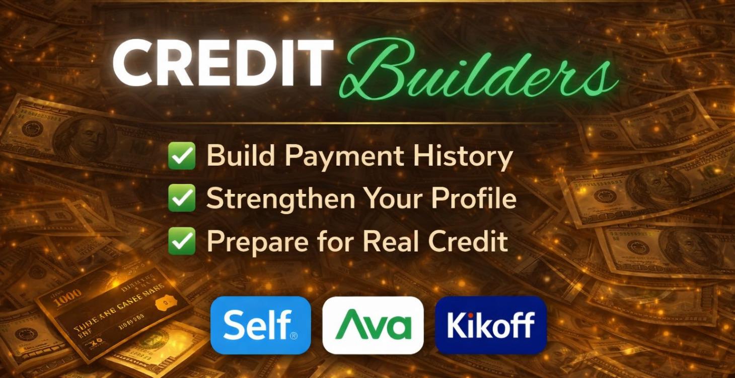 Credit Builders (How to Strengthen Your Profile)