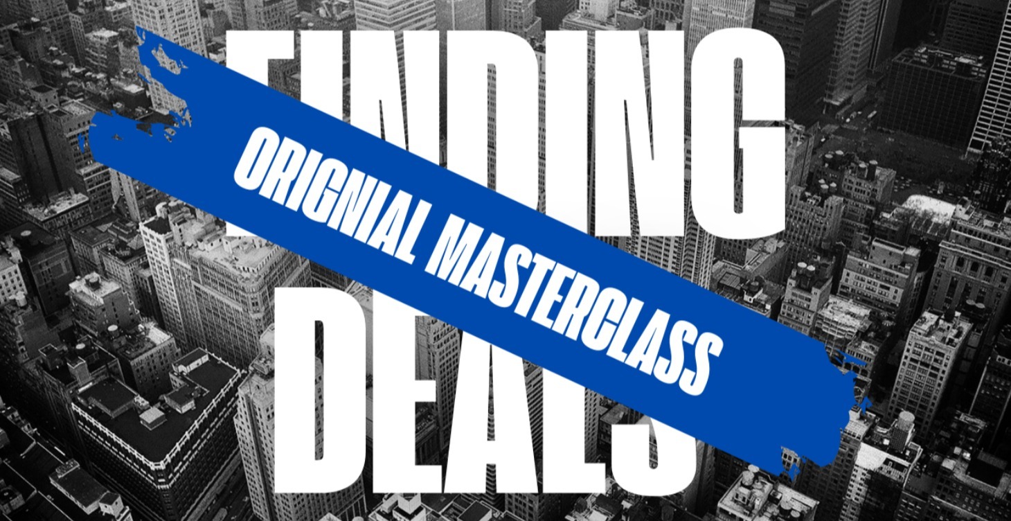 Finding Deals - Original Masterclass Series