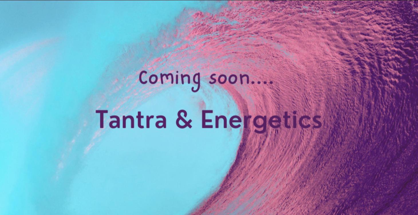Tantra & Energetics: The Path of Inner Alchemy