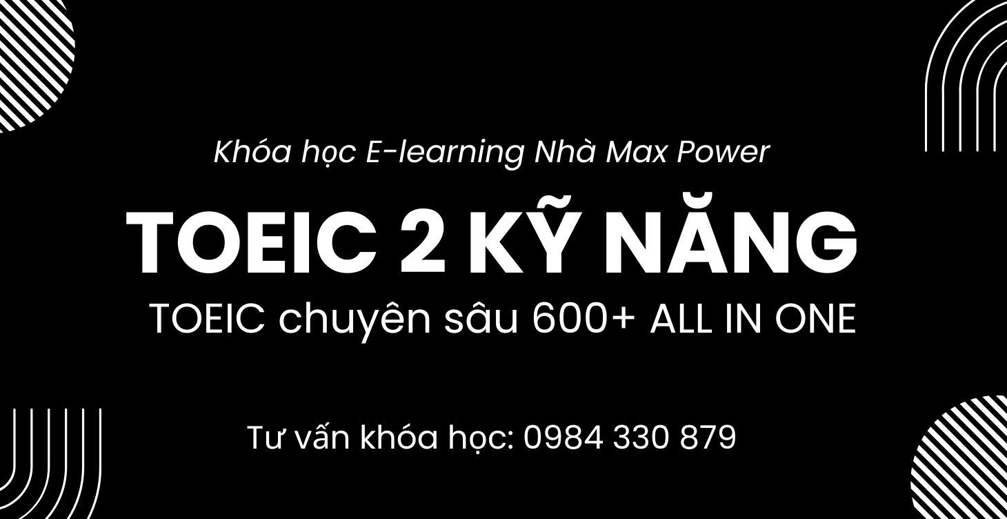 Khóa TOEIC 2 Kỹ Năng Chuyên Sâu