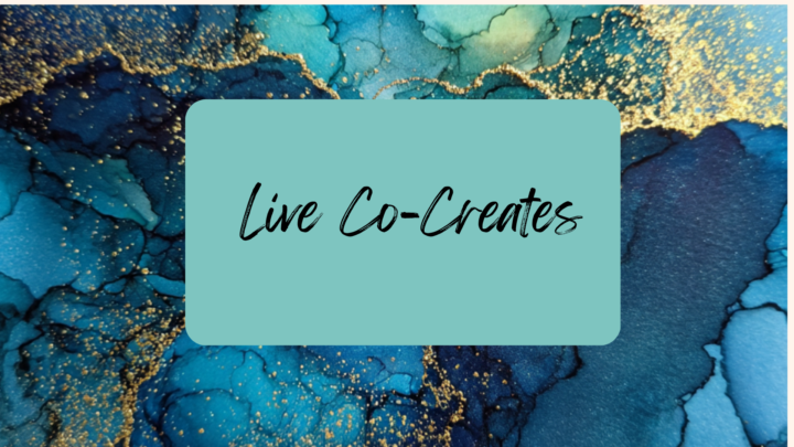 💛 Live Co-Create — what it is, why we do it, and how to join
