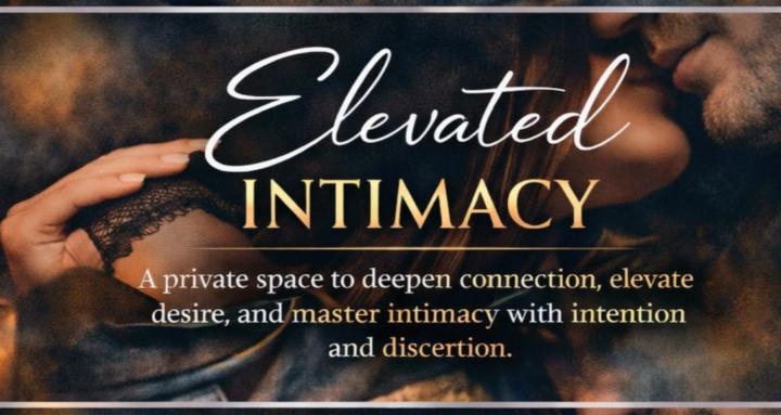 Elevated Intimacy