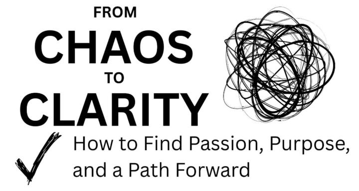 From Chaos To Clarity