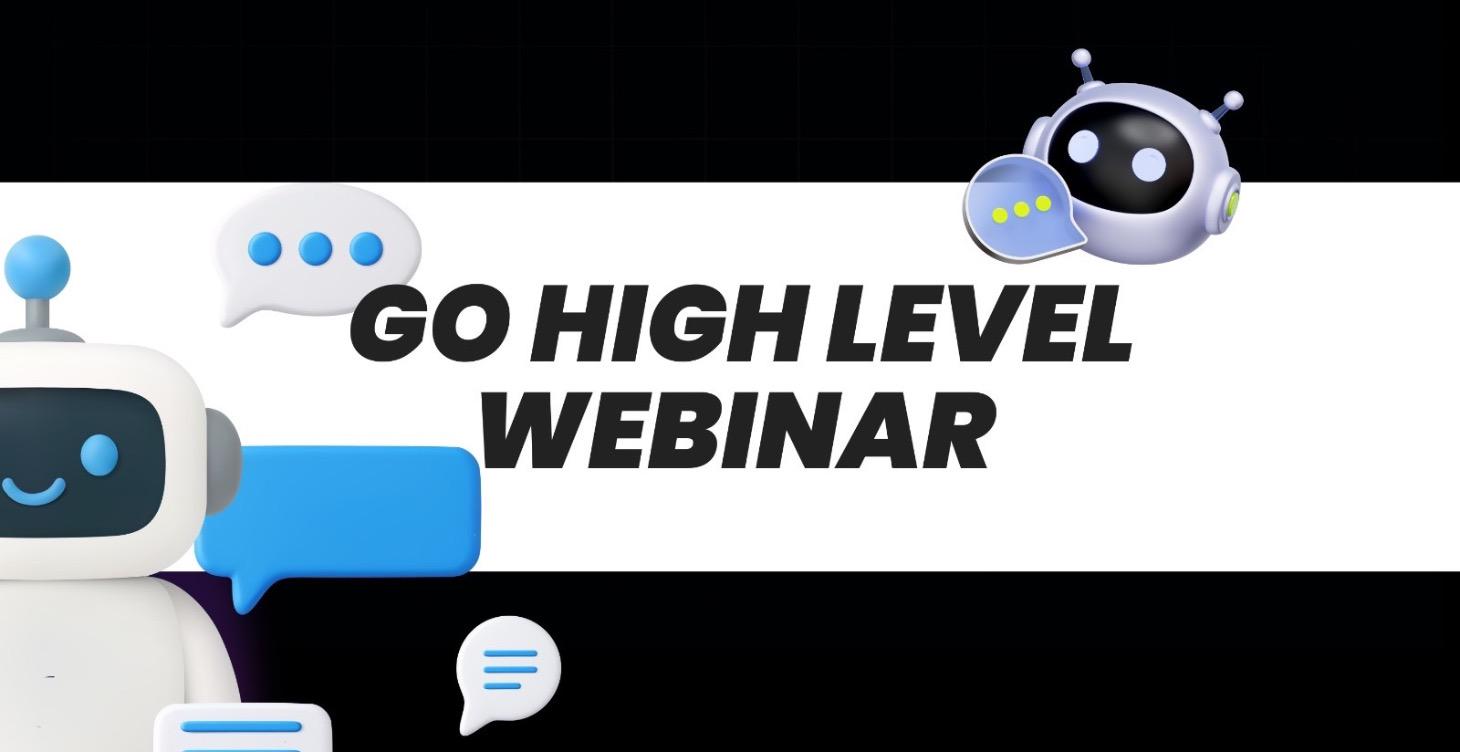 Go High Level Webinar