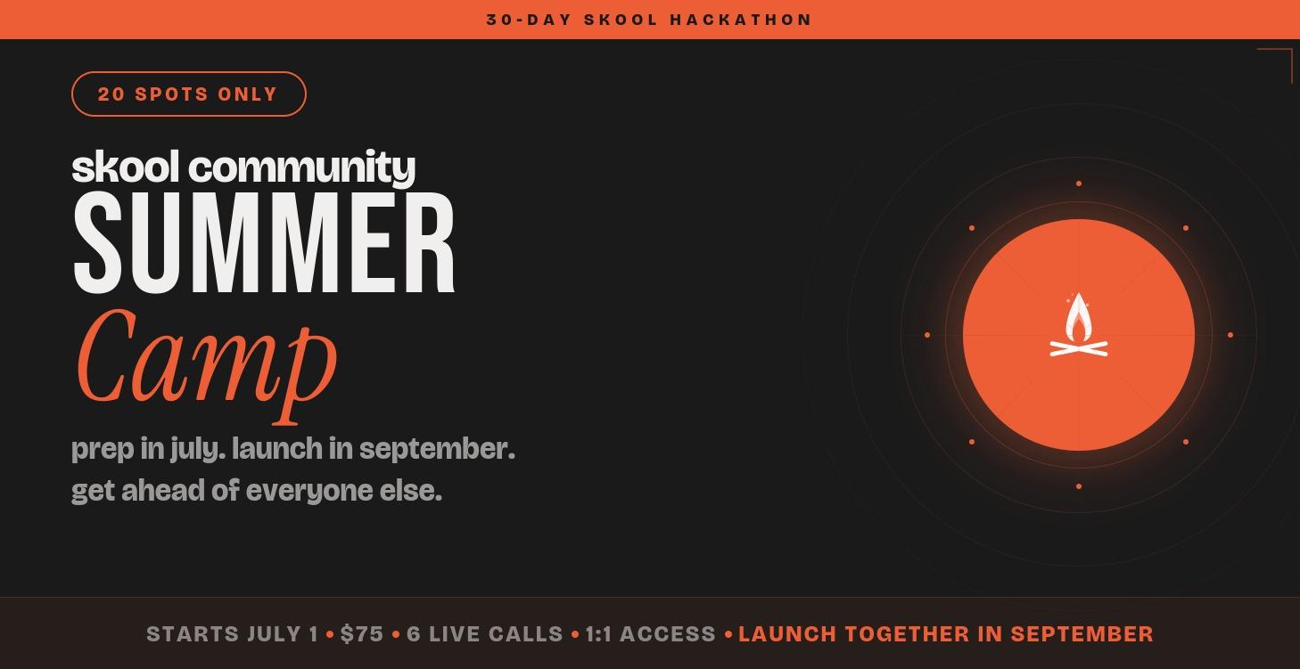 Skool Community Summer Camp