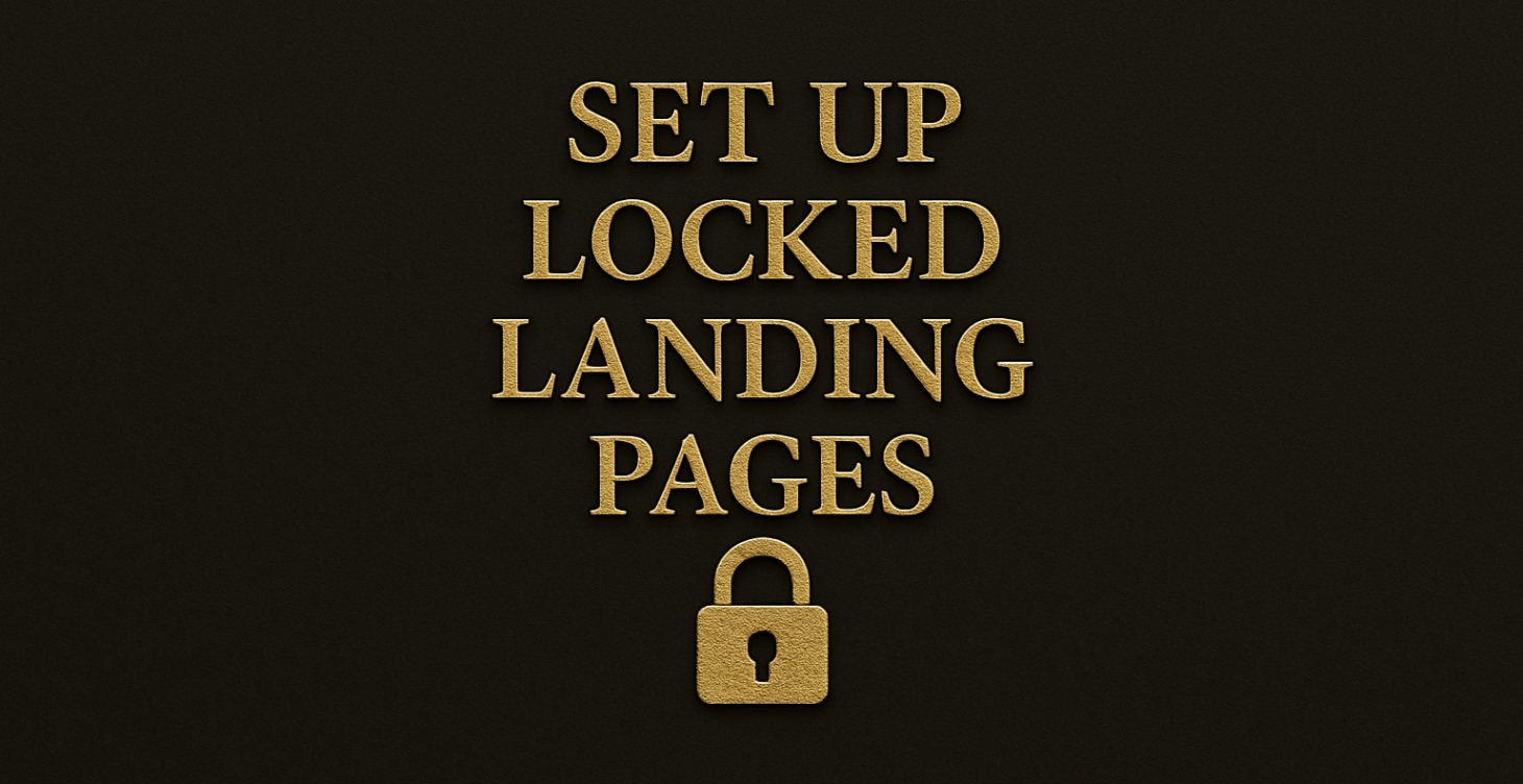 Set up Locked Landing Pages