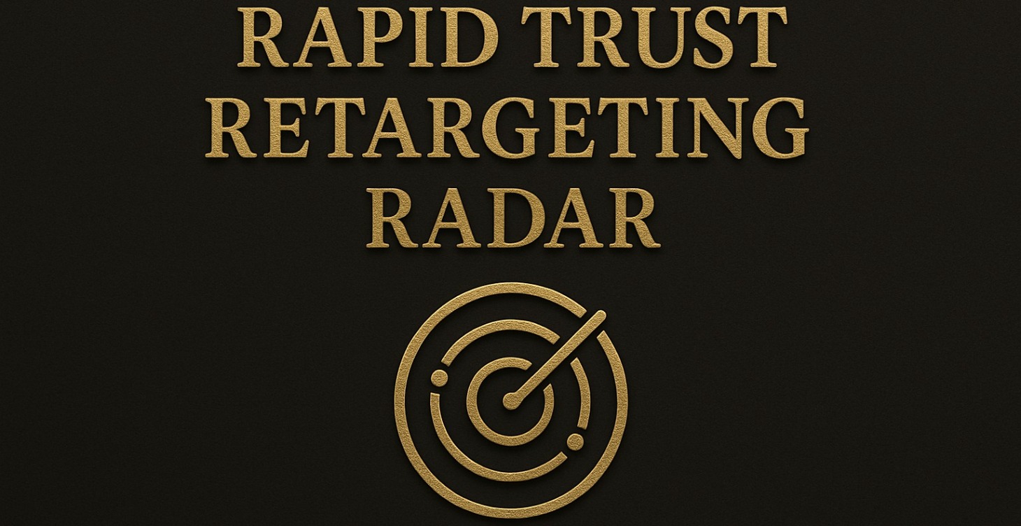 Rapid Trust Retargeting Radar