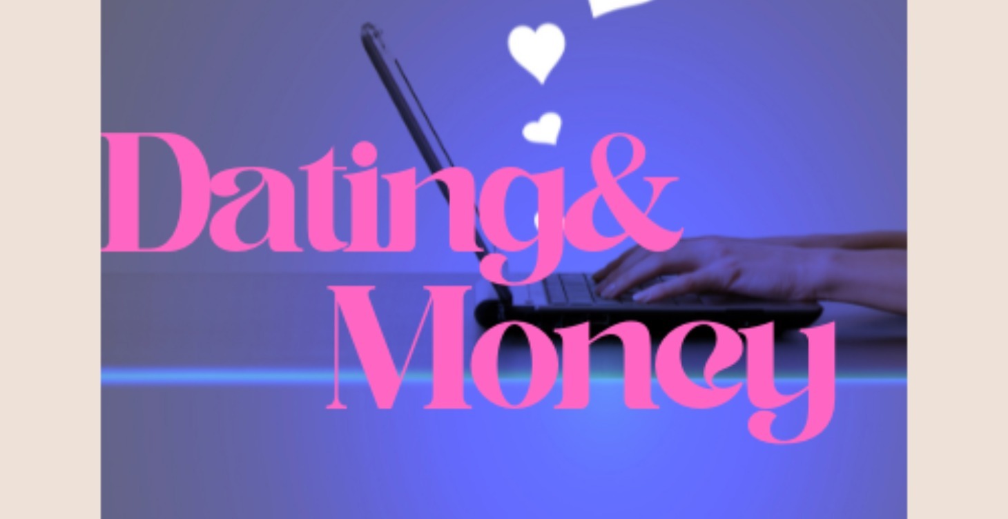 What’s Your Dating Style? (Love and Money)