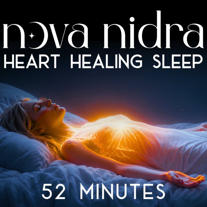 🖤 New | Heart Healing Nova Nidra