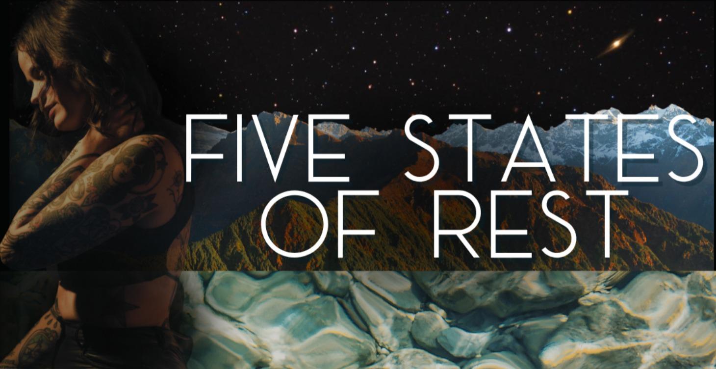 Five States of Rest