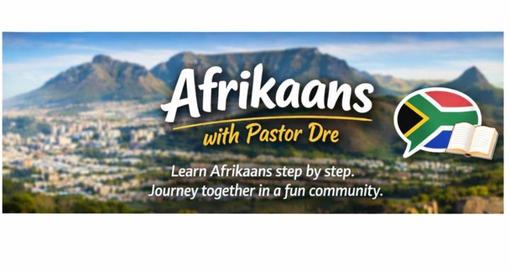 Afrikaans with Pastor Dre