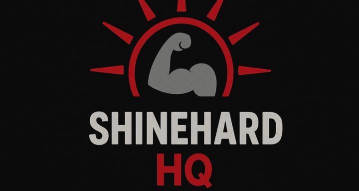ShineHard HQ