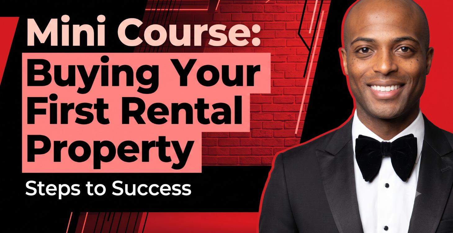 Getting Your 1st Rental Property