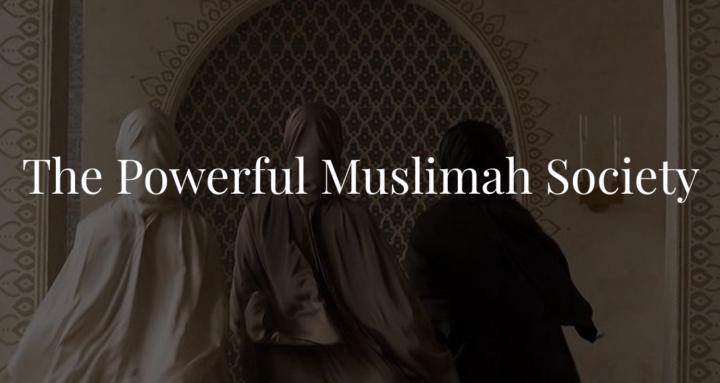 The Powerful Muslimah Society