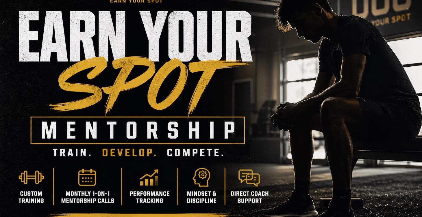 Earn Your Spot Mentorship (Athletes Only)