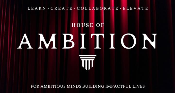 HOUSE OF AMBITION