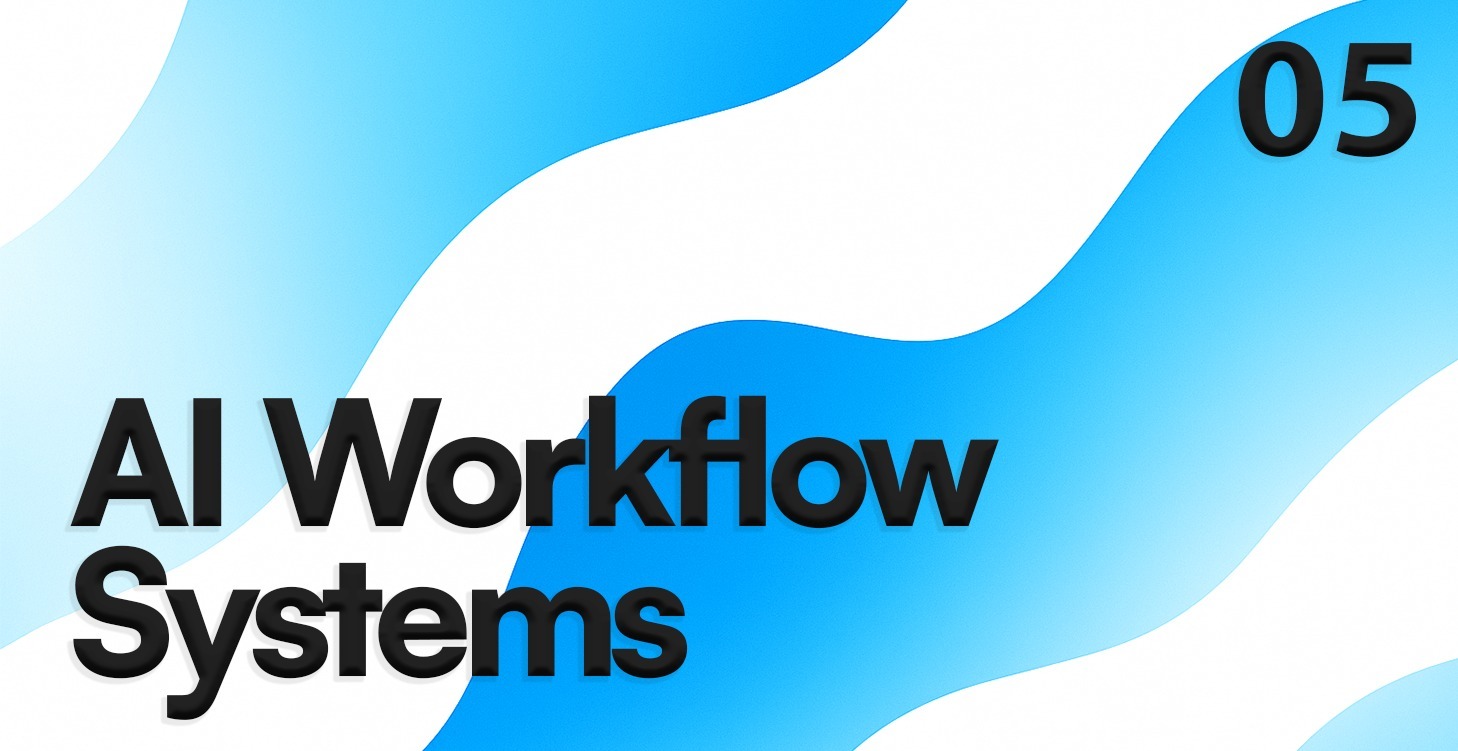AI Workflow Systems