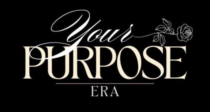 Your Purpose Era