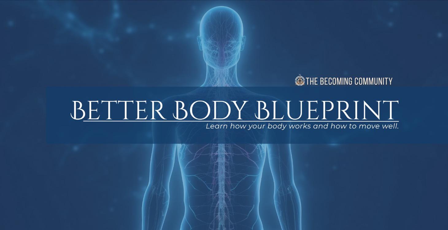 🧱 Better Body Blueprint