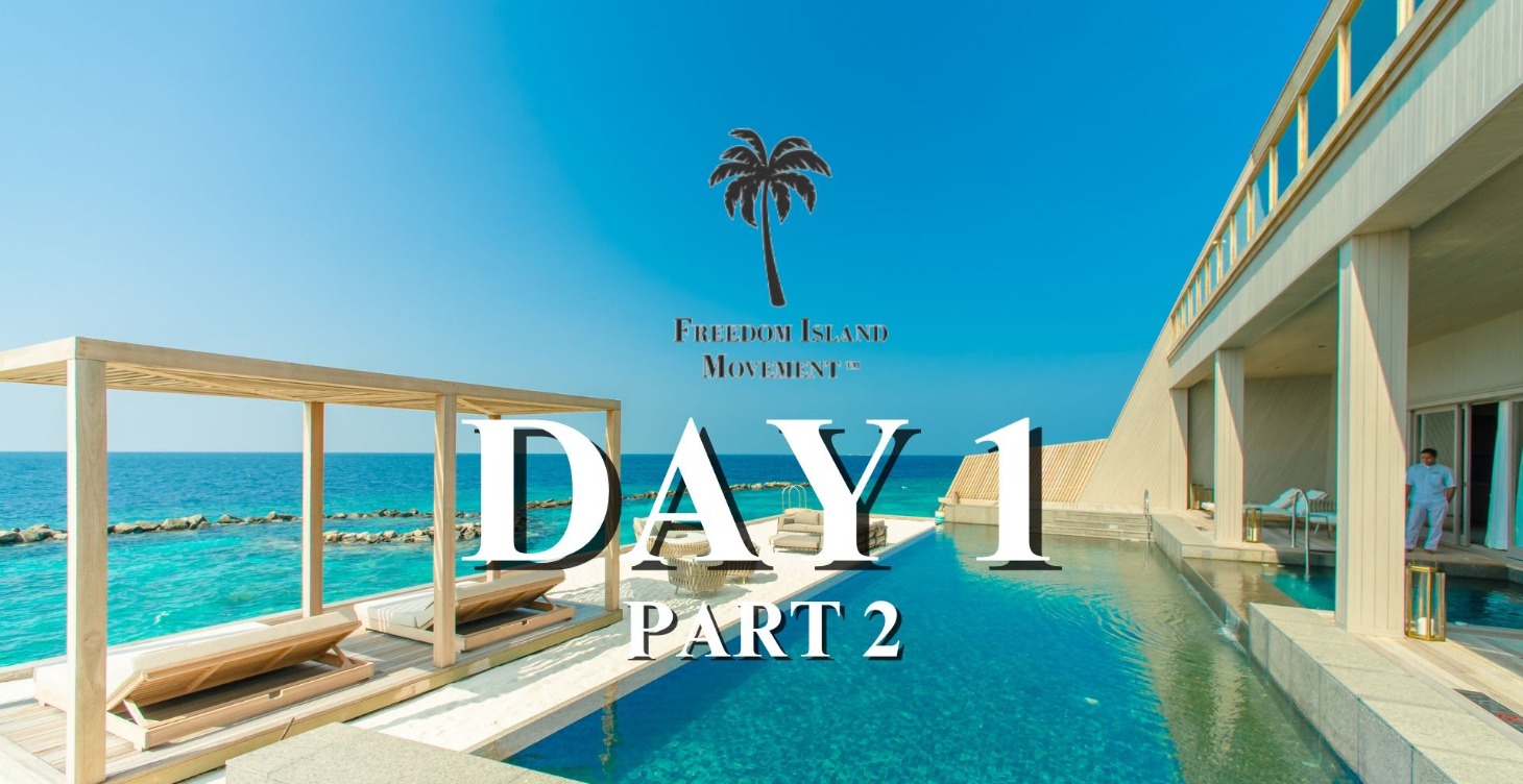 Freedom Island Movement | Day 1, Part 2