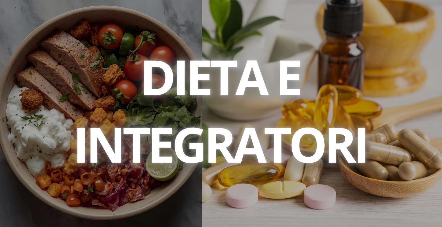 DIETA E INTEGRATORI
