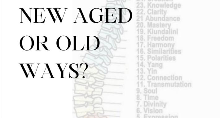 New Aged or Old Ways