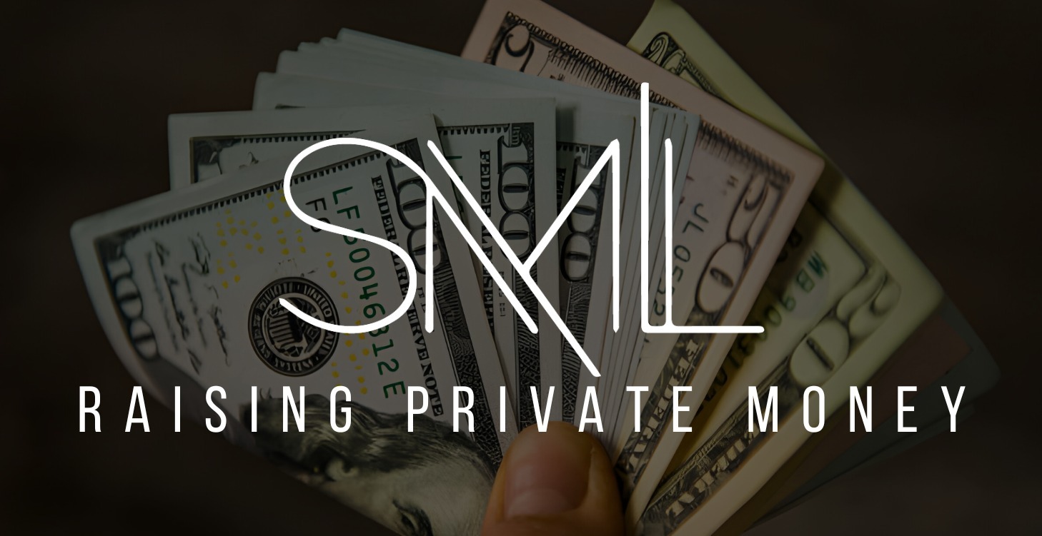 Raising Private Money