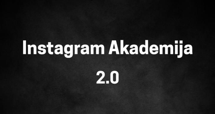 Instagram Akademija 2.0