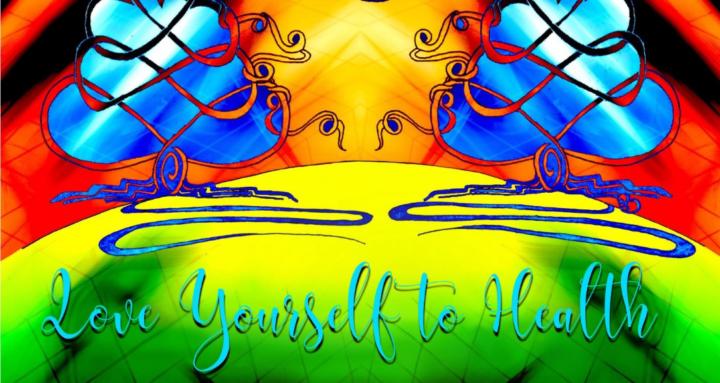 💖 Love Yourself to Health 💖