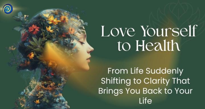 💖 Love Yourself to Health 💖