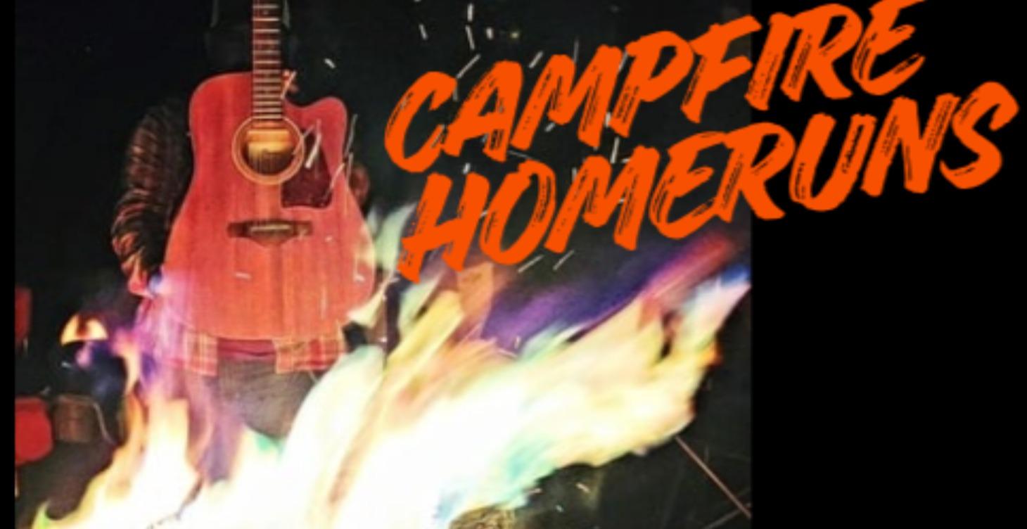 Campfire Homeruns