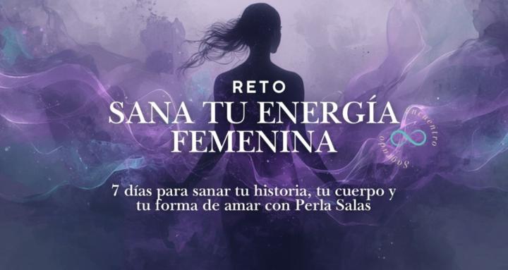 Sana tu energía femenina