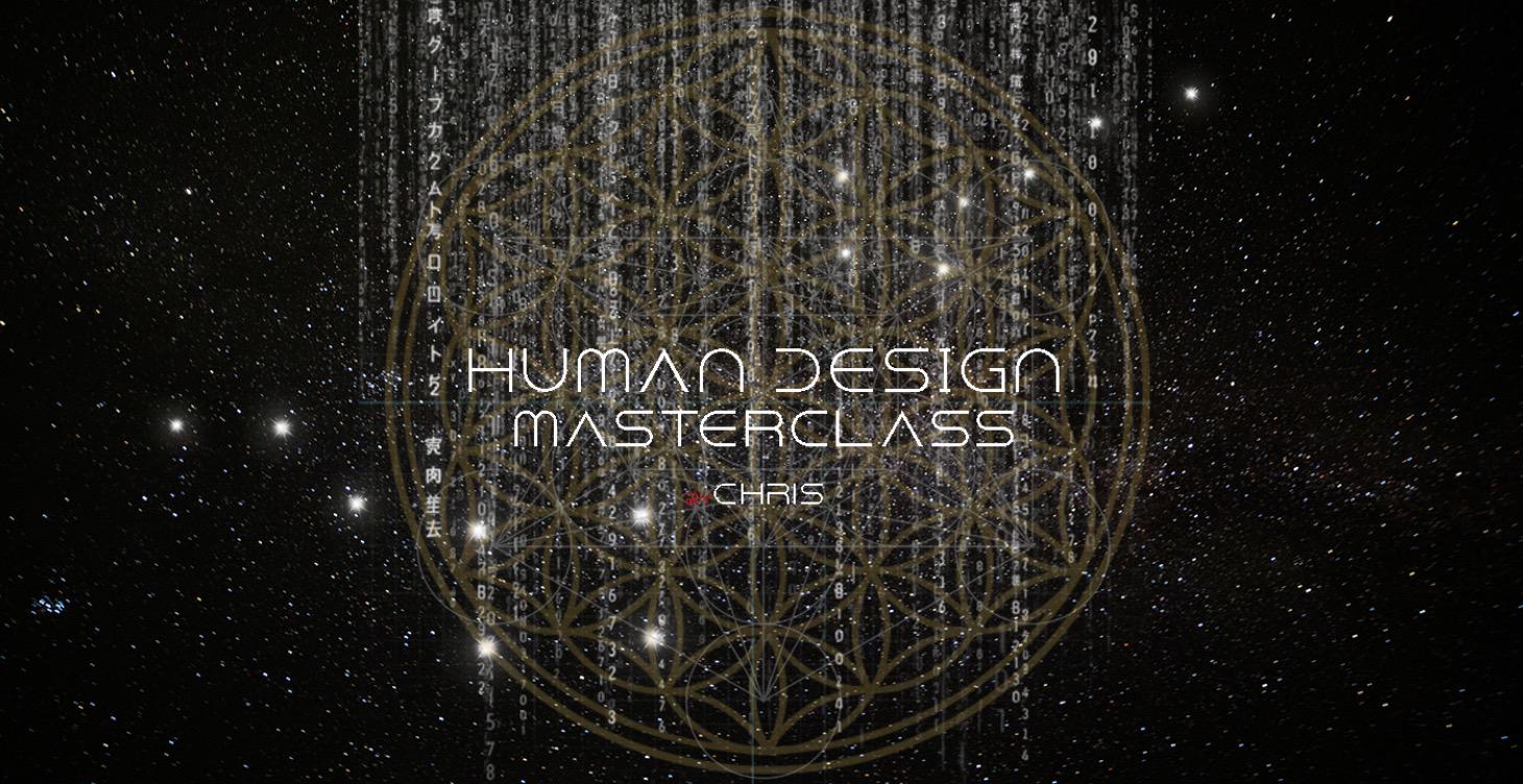 Human Design Masterclass | byCHRIS