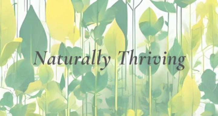Naturally Thriving