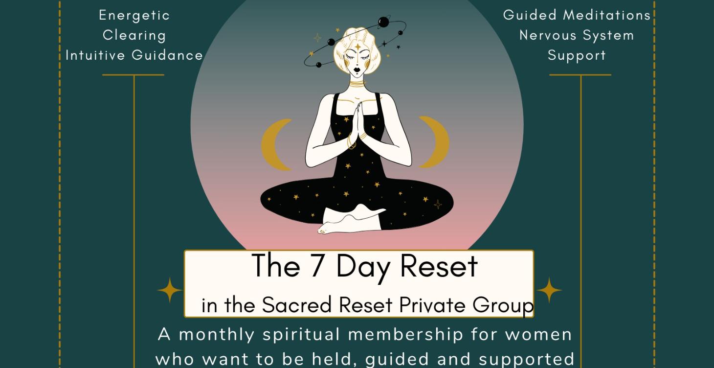 The Sacred Reset - contains guided mediation