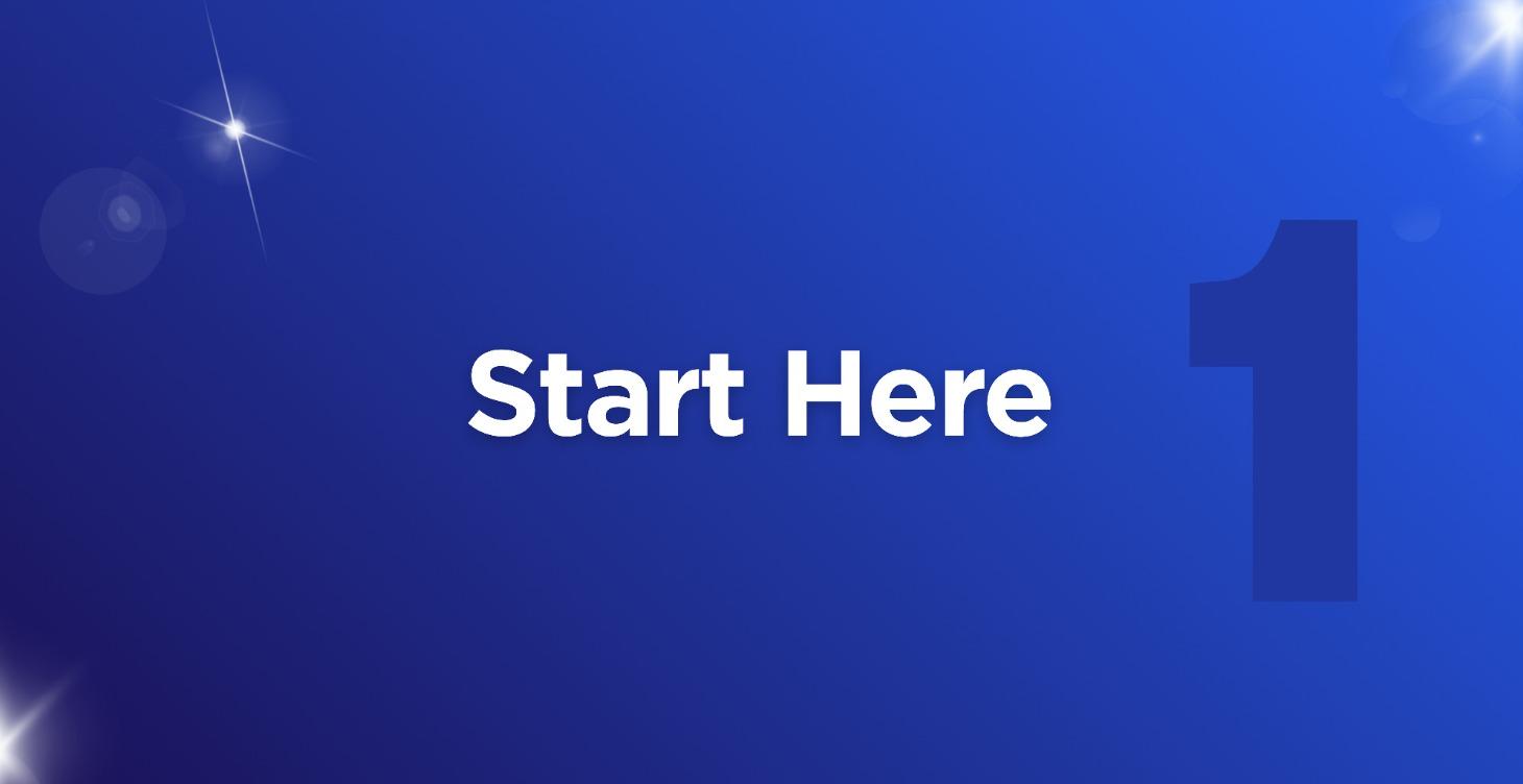 Start Here (Do this first)