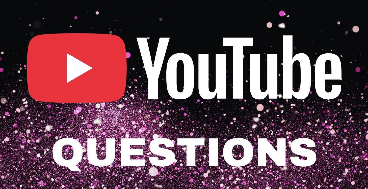 Youtube videos - ask your questions here!