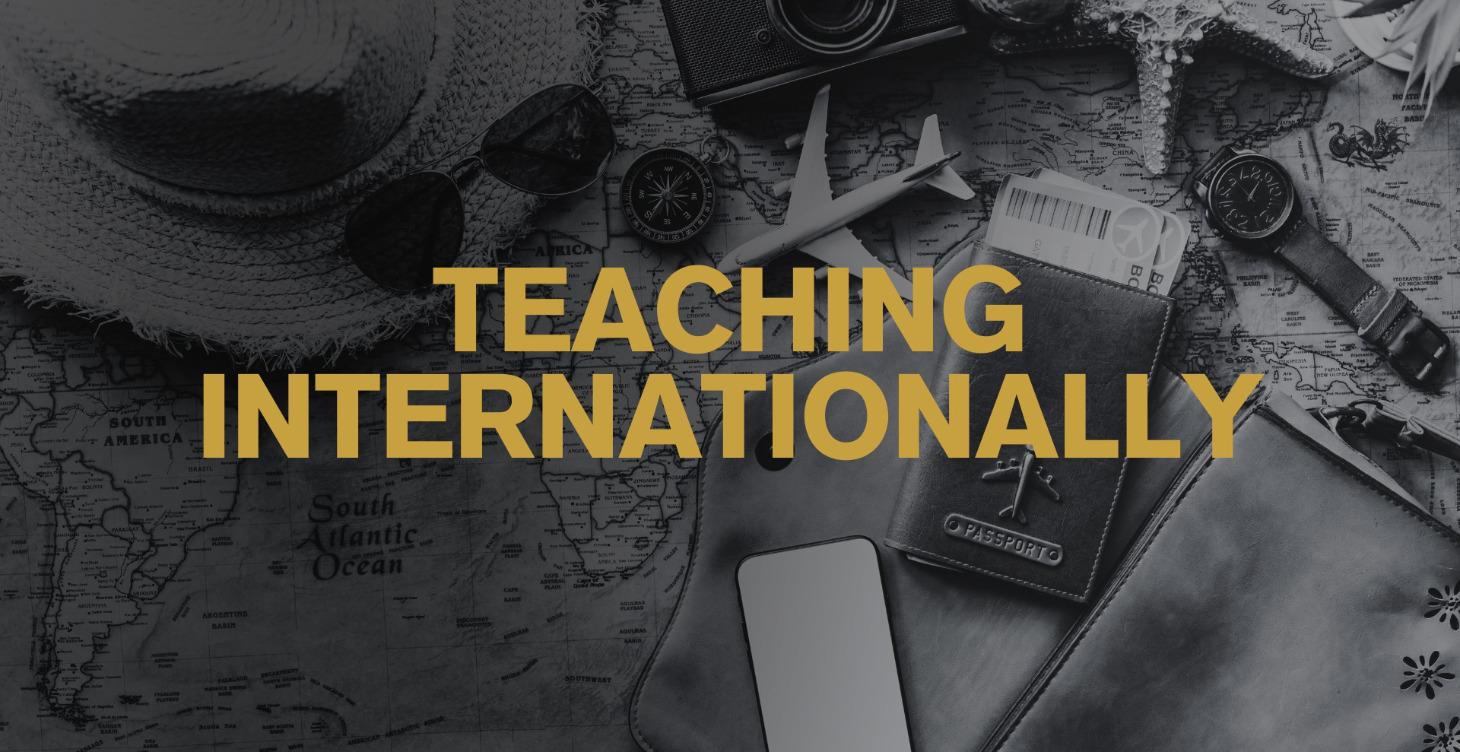 Teaching Internationally