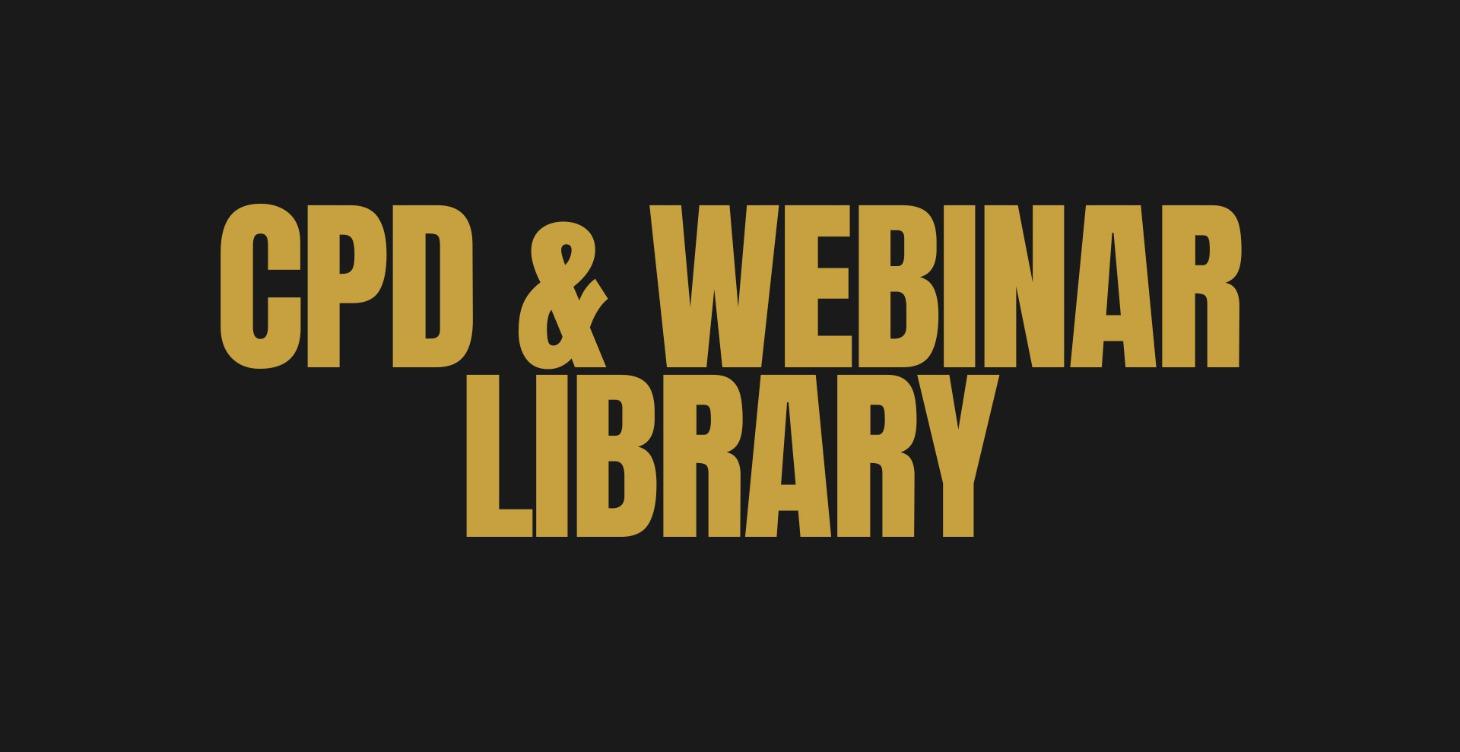 CPD & Webinar Library