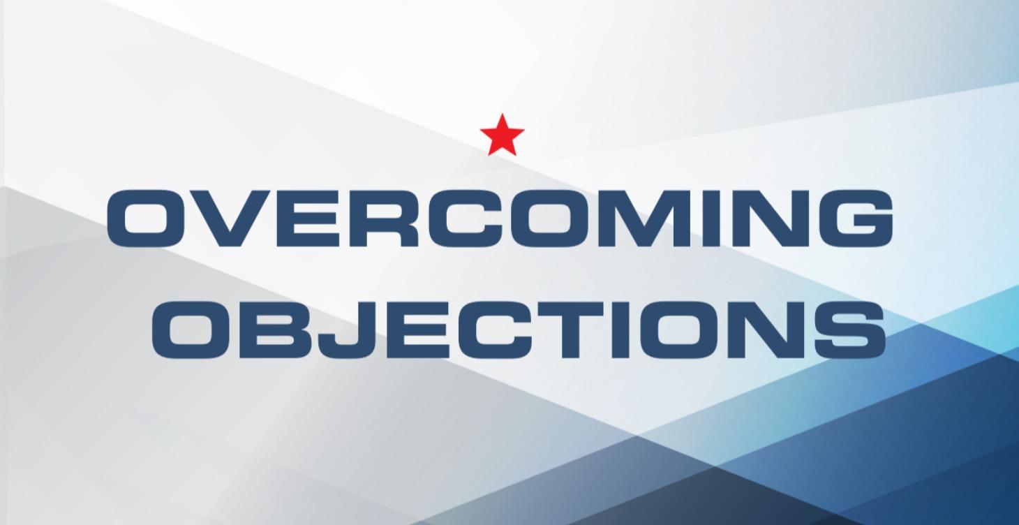 OVERCOMING OBJECTIONS