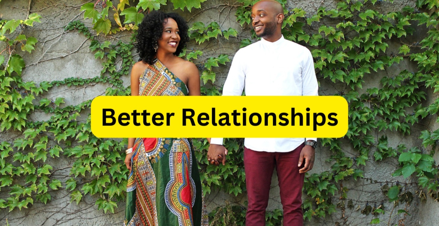 Better Relationships